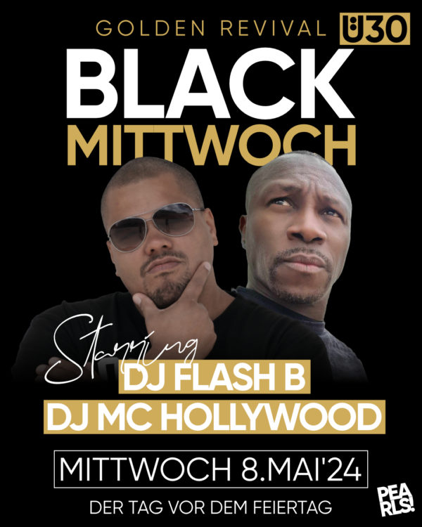 ❌ Mi.8.5 - Vorfeiertag ❌ BLACK MITTWOCH Golden Revival- Ü30 _____________ BLACK MUSIC To the finest ⭐️ S T A R R I N G ⭐️ ⭐️ DJ Flash B ⭐️ DJ MC Hollywood _____________ Es ist das Jahr 2007, es ist das goldene Zeitalter der Clubs. Jeden Mittwoch lautet das Motto: BLACK MUSIC To the finest Unsere DJs Flash B & DJ MC Hollywood bilden ein legendäres Team und die Massen aus nah und fern strömen ins PEARLS. Diesen besonderen Abend am Mittwoch, 8.Mai.'24 wieder aufleben zu lassen ist unsere Mission. Ihr dürft diese Party nicht verpassen. Leute holt Eure besten Sachen aus dem Schrank (Mädels Highheels nicht vergessen!). An diesem Abend feiern wir wie früher! Seid dabei! _____________ Einlass 21 Uhr Ab 25 Jahren _____________ NUR Abendkasse - Ticket 7€ _____________ Club PEARLS Nabburg Schlörstraße 1A 92507 Nabburg