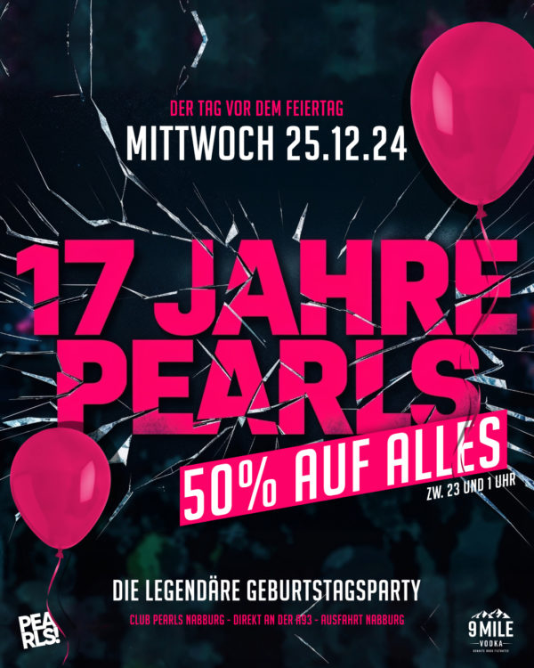 Mi.25.12.24 17 Jahre PEARLS DIE LEGENDÄRE GEBURTSTAGSPARTY Wir sagen danke 😘 für 17 unglaubliche Jahre! Der Tag vor dem Feiertag! _____________ 😘 MEGA GEBURTSTAGS DEKO Wir zaubern für euch eine gigantische Geburtstagsdeko! 😘 🙏 WIR SAGEN DANKE 🙏 50% auf ALLES Zwischen 23 und 1 Uhr erhaltet ihr 50% auf ALLES! WIRKLICH jede Bestellung! Auch Boote, Red Bull, Flaschen usw. (Außer Champagner) 😘 DIE GANZE NACHT Tequila € 1 Becks € 2 😘 HOT BIRTHDAY ACTION 🎁 Gratis Konfetti Shooter 🎁 Gratis Neon Sonnenbrillen 🎁 LED Sticks 😘 🔥 Geburtstags Party Spiele 🔥 Mega Gewinne 🎲 XXL Beerpong Area 🎲 Torwandschießen 🎲 Glücksrad _____________ 🎈🎈🎈🎈 ▶ Floor 1: Pearls Hitmix EDM, Charts, 90er, 2000er & Partyhits ▶ Floor 2: 100% Black Music 🎈🎈🎈🎈 Einlass 21 Uhr _____________ Mit Formular ab 16 bis 4 Uhr feiern Ohne Formular ab 16 bis 0 Uhr feiern _____________ NUR Abendkasse - Ticket 7€ _____________ Club PEARLS Nabburg Schlörstraße 1A 92507 Nabburg